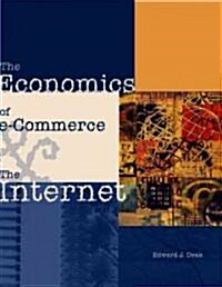 [중고] The Economics of E-Commerce and the Internet With Economic Applications Card and Infotrac College Edition (Hardcover)