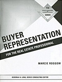 Buyer Representation For the Real Estate Professional (Paperback)