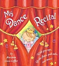 My Dance Recital (Hardcover, LTF, Pop-Up)
