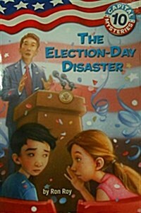 [중고] Capital Mysteries #10: The Election-Day Disaster (Paperback)