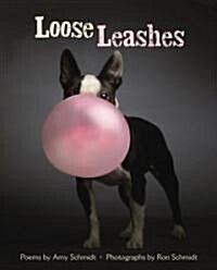 Loose Leashes (Hardcover)