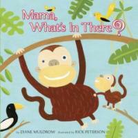 Mama, What's in There? (Board Book, LTF)