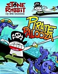 [중고] Stone Rabbit #2: Pirate Palooza (Paperback)