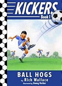 The Ball Hogs (Hardcover, 1st)