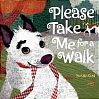 Please Take Me for a Walk (Hardcover)