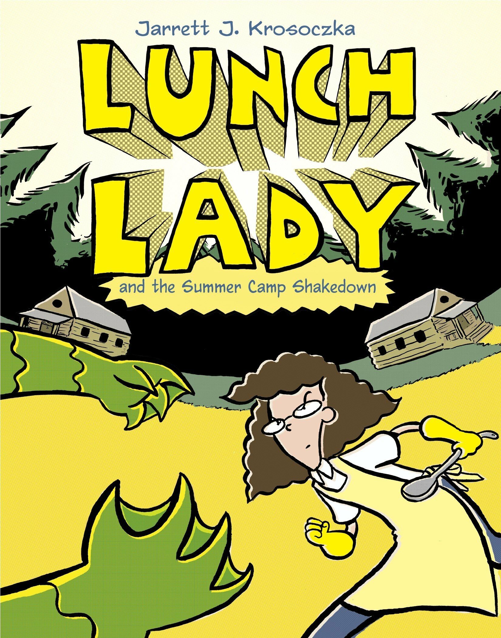 Lunch Lady and the Summer Camp Shakedown: Lunch Lady #4 (Paperback)
