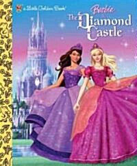 [중고] Barbie and the Diamond Castle (Barbie) (Hardcover)