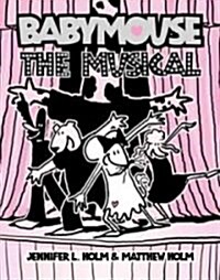 Babymouse #10: The Musical (Library Binding)