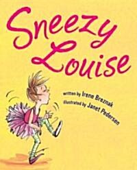 Sneezy Louise (Library)