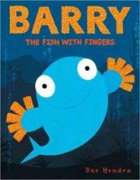 Barry the Fish With Fingers (Library, 1st)