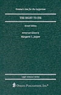 The Right to Die (Hardcover, 2nd, Revised)