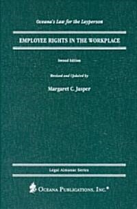 Employee Rights in the Workplace (Hardcover, 2nd, Revised)