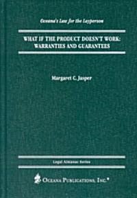 What If the Product Doesnt Work:: Warranties and Guarantees (Hardcover)