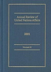 Annual Review of United Nations Affairs 2001 (Hardcover)