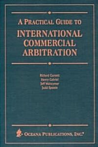 Practical Guide to International Commercial Arbitration (Hardcover)