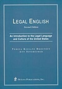 Legal English: An Introduction to the Legal Language and Culture of the United States (Paperback, 2, Revised)