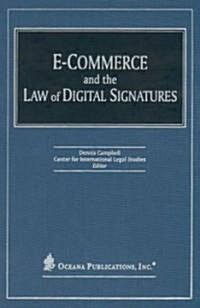 E-Commerce and the Law of Digital Signatures (Hardcover)