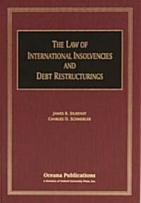 The Law of International Insolvencies and Debt Restructurings (Hardcover)