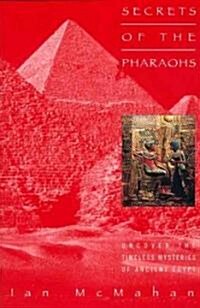 Secrets of the Pharaohs (Paperback)