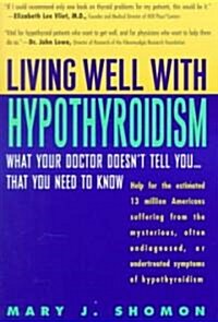 Living Well With Hypothyroidism (Paperback)