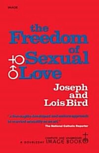 The Freedom of Sexual Love (Complete and Unabridged) (Paperback)