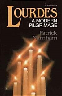Lourdes: A Modern Pilgrimage (Paperback, Revised)