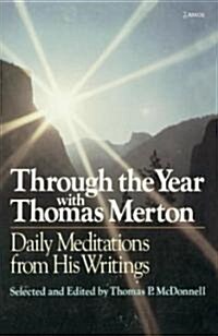 Through the Year with Thomas Merton: Daily Meditations from His Writings (Paperback)
