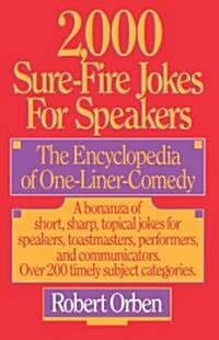 2,000 Sure-Fire Jokes for Speakers: The Encyclopedia of One-Liner Comedy (Paperback)