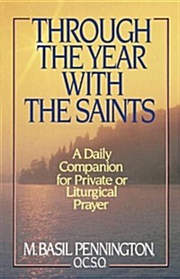 Through the Year with the Saints (Paperback)