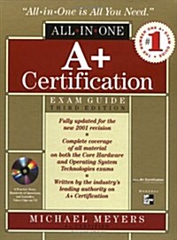 A+ All-In-One Certification Exam Guide with CDROM (Hardcover, 3rd)