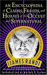 An Encyclopedia of Claims, Frauds, and Hoaxes of the Occult and Supernatural (Paperback)