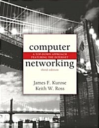 Computer Networking: A Top-Down Approach Featuring the Internet (Hardcover, Third)