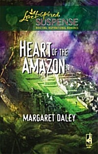 Heart of the Amazon (Heart of the Amazon Series #1) (Steeple Hill Love Inspired Suspense #37) (Mass Market Paperback, 1ST)