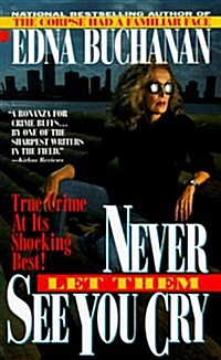 Never Let Them See You Cry (Mass Market Paperback, Reprint)