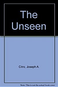 The Unseen (Paperback, First Paperback Printing)