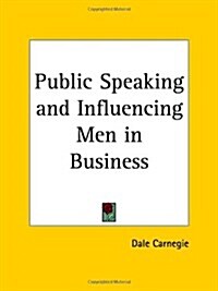 Public Speaking and Influencing Men in Business (Paperback)