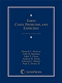 Torts: Cases, Problems, and Exercises (Hardcover)