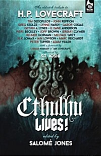 Cthulhu Lives! : An Eldritch Tribute to H.P. Lovecraft (Paperback)