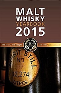 Malt Whisky Yearbook : The Facts, the People, the News, the Stories (Paperback, 10 Rev ed)