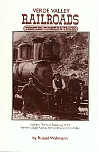 Verde Valley Railroads: Trestles, Tunnels and Tracks (Paperback)