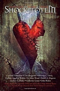 Shock Totem 8.5: Holiday Tales of the Macabre and Twisted - Valentines Day 2014 (Paperback)