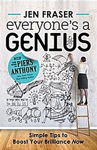Everyones a Genius: Simple Tips to Boost Your Brilliance Now (Paperback)