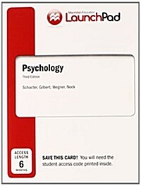 LaunchPad for Schacters Psychology (Six Month Access) (Printed Access Code, Third Edition)