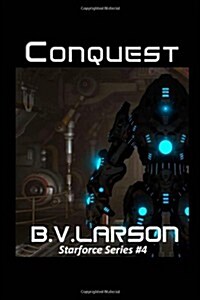 Conquest: Star Force Series #4 (Paperback)