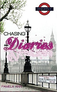 The Chasing Diaries: (A Chasing Series Companion Novella) (Paperback)