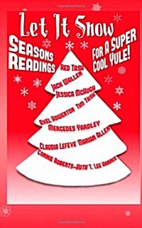Let It Snow! Seasons Readings for a Super-Cool Yule! (Paperback)