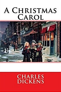 A Christmas Carol: In Prose Being (Paperback)