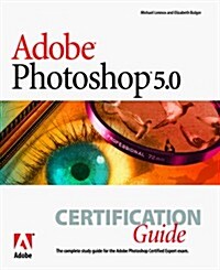 Adobe Photoshop 5.0: Certification Guide (Paperback)