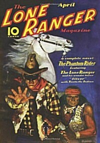 Lone Ranger Magazine - 04/37: Adventure House Presents: (Paperback)