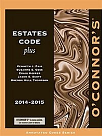 OConnors Estates Code Plus 2014-2015 (Paperback, 2014-2015)